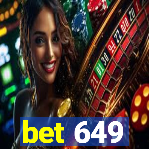 bet 649